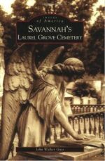 Laurel Grove Cemetery Pictorial Book